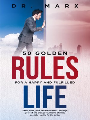 cover image of 50 Golden Rules for a Happy and Fulfilled Life